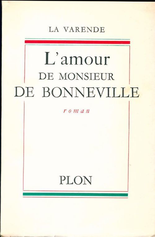 L'amour de monsieur de Bonneville - La Varende - Livre
