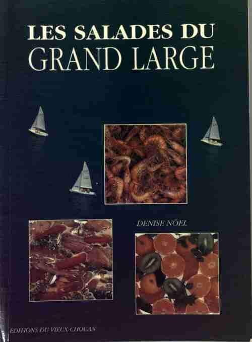 Les salades du grand large - Denise Noël - Livre