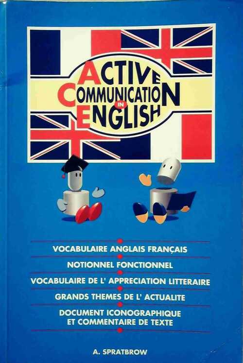 Active communication in English - Annie Spratbrow - Livre