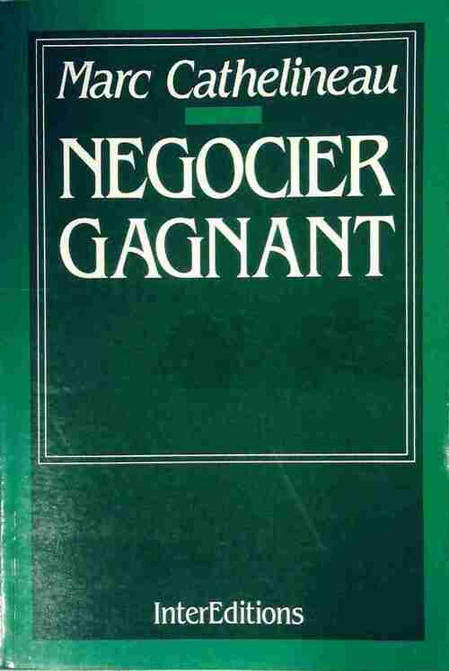 Négocier gagnant - Jean Cathelineau - Livre