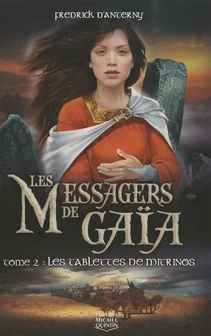 Les messagers de Gaïa Tome II : Les tablettes de Mitrinos - Fredrick D'Anterny - Livre