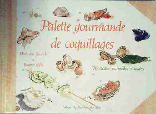 Palette gourmande de coquillages - Christiane Guarch - Livre