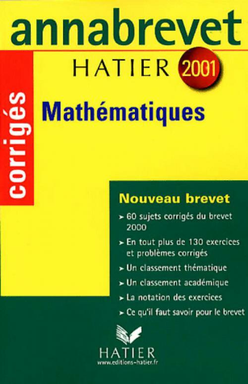 Mathématiques Brevet Corrigés 2001 - Bernard Demeillers - Livre