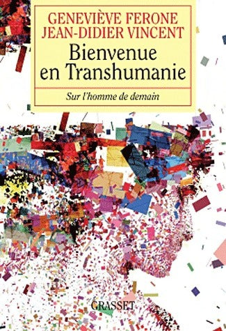 Bienvenue en Transhumanie - Geneviève Ferone - Livre