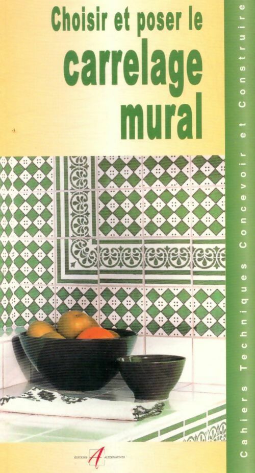 Choisir et poser le carrelage mural - Inconnu - Livre