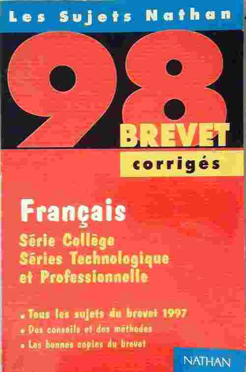 Français 3e Série collège, technologique et professionnelle Sujets corrigés 1998 - Nicole Giraudo - Livre