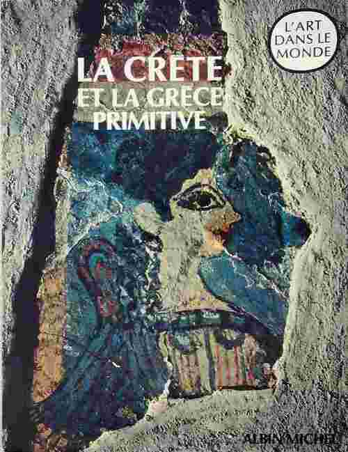 La Crête et la Grèce primitives - Friedrich Matz - Livre