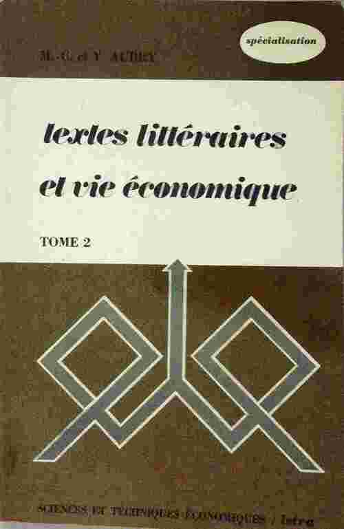 Textes littéraires et vie économique Tome II - Y. Aubry - Livre