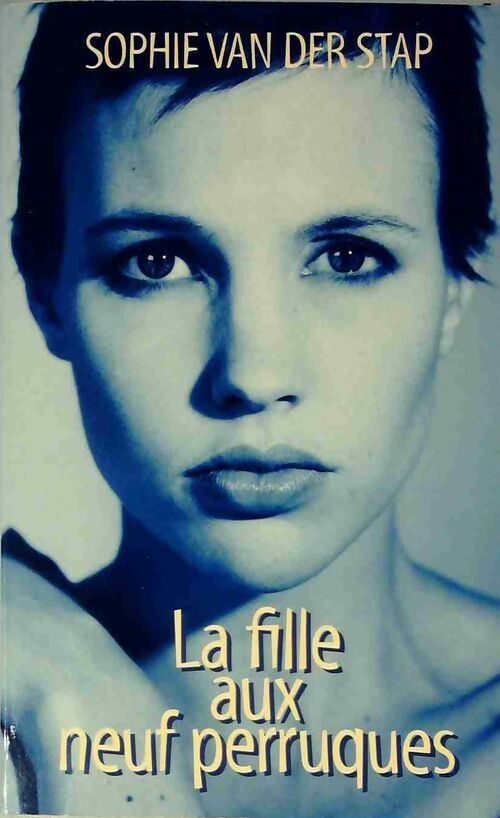 La fille aux neuf perruques - Sophie Van der Stap - Livre