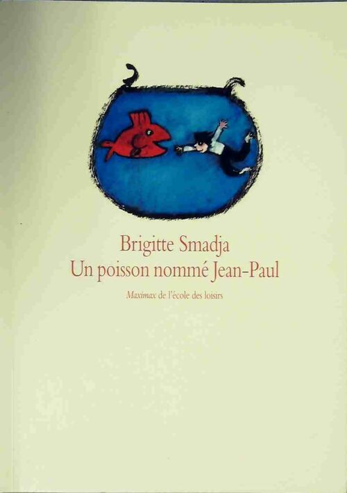 Un poisson nommé Jean-Paul - Brigitte Smadja - Livre
