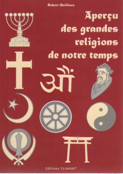 Apercu des grandes religions de notre temps - Robert Quilloux - Livre