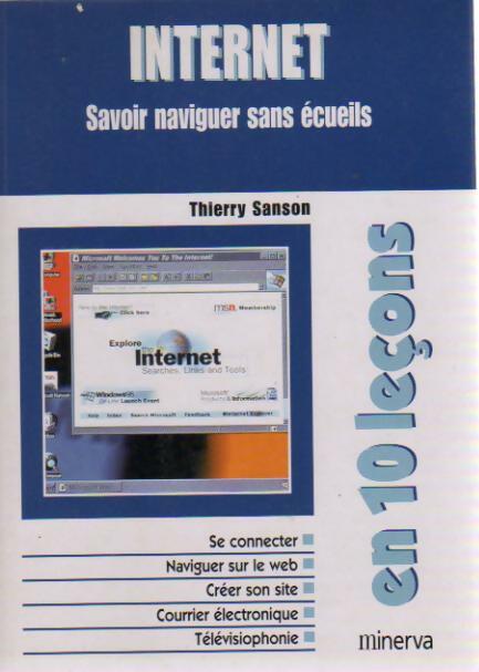 Internet. Savoir naviguer sans écueils - Thierry Sanson - Livre