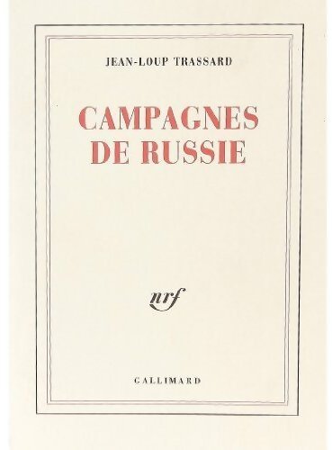 Campagnes de Russie - Jean-Loup Trassard - Livre