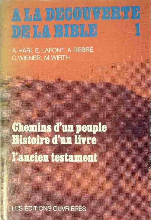 A la découverte de la Bible Tome I - Collectif - Livre