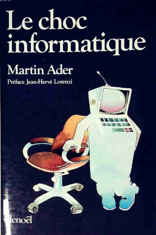 Le choc informatique - Martin Ader - Livre