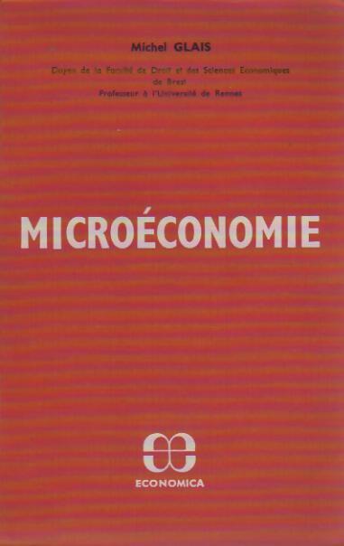 Microéconomie - Michel Glais - Livre