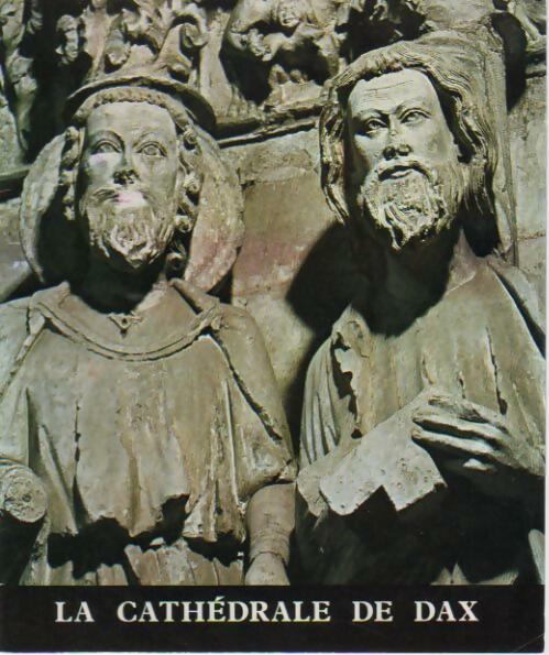 La cathédrale de Dax - Collectif - Livre