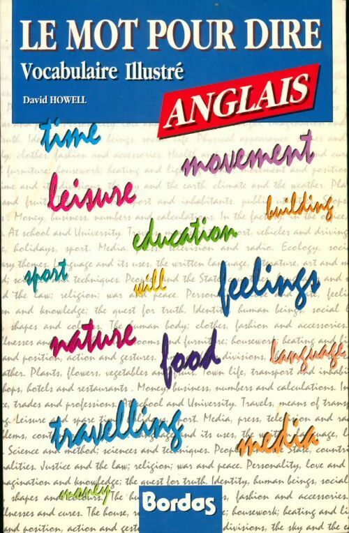 Le mot pour dire. Vocabulaire illustré Anglais - David Howell - Livre