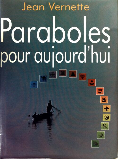 Paraboles pour aujourd'hui - Jean Vernette - Livre