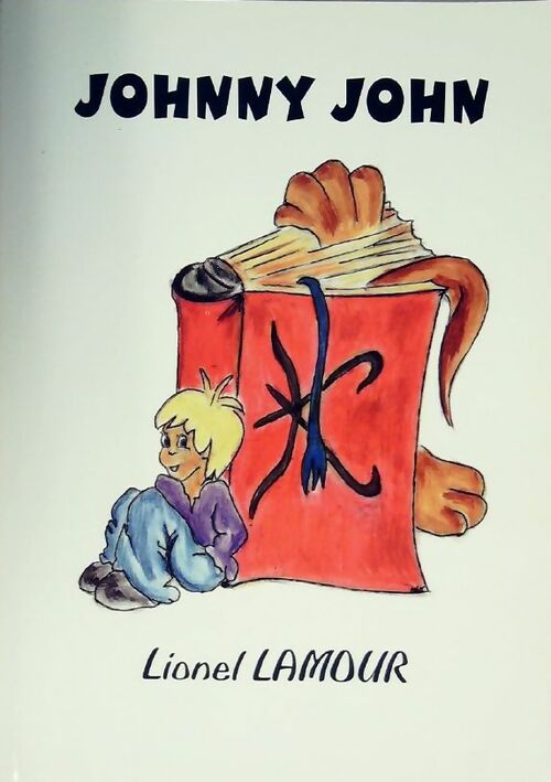 Johnny John - Lionel Lamour - Livre