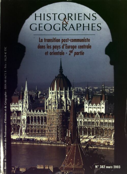 Historiens & géographes n°382 : La transition post-communiste dans les pays d'Europe centrale et orientale 2ème partie - Collectif - Livre