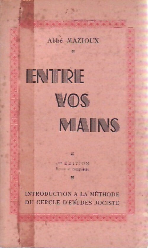 Entre vos mains - Abbé Mazioux - Livre