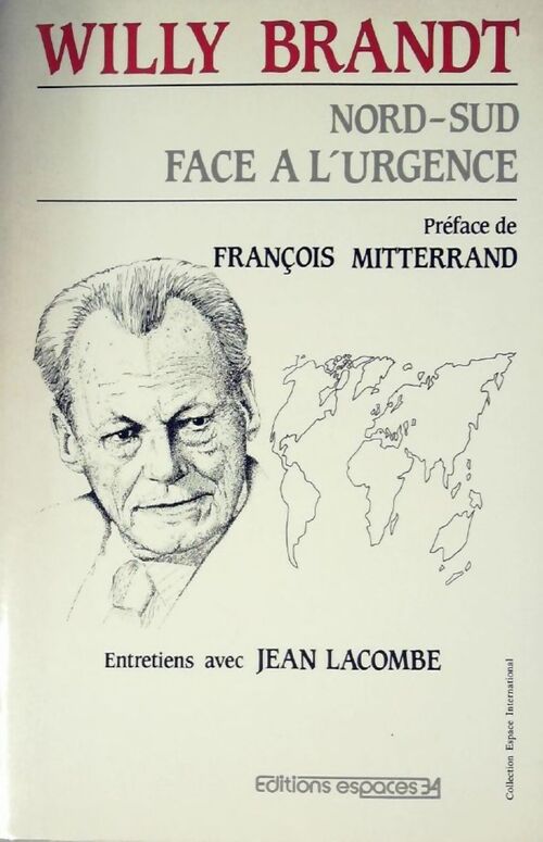 Nord-Sud. Face à l'urgence - Willy Brandt - Livre