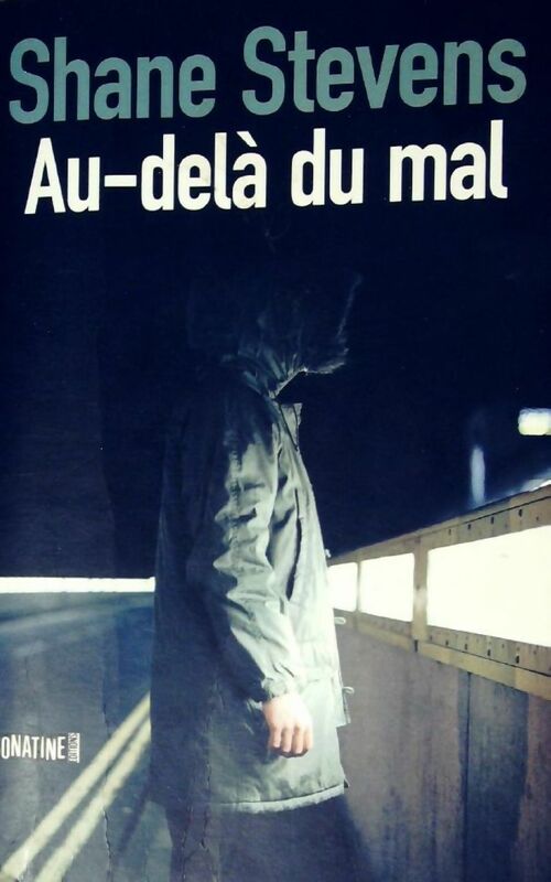 Au-delà du mal - Shane Stevens - Livre