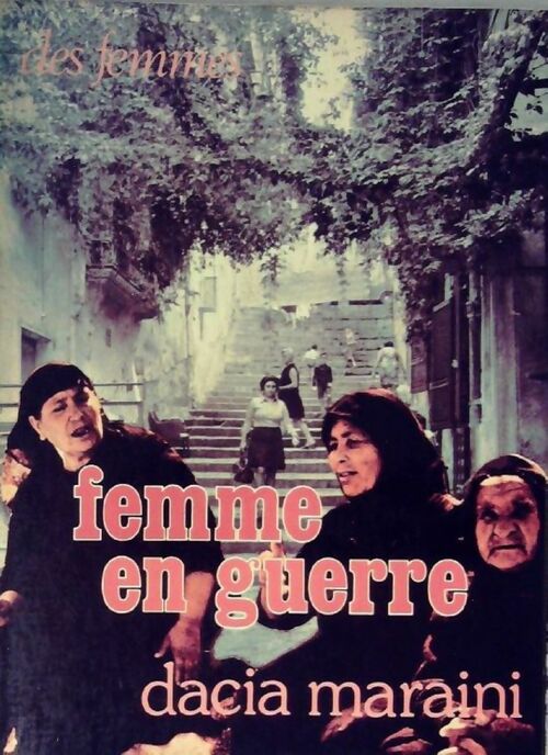 Femme en guerre - Dacia Maraini - Livre