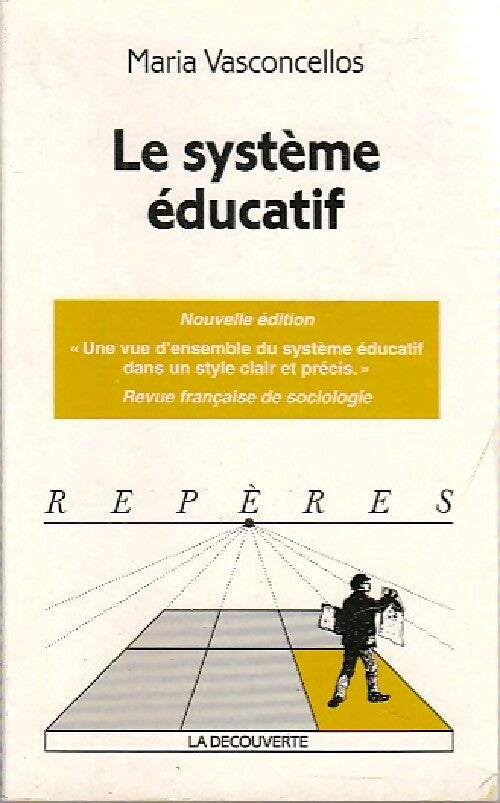 Le système éducatif - Maria Vasconcellos - Livre