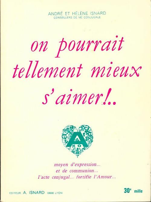 On pourrait tellement mieux s'aimer - Hélène Isnard - Livre