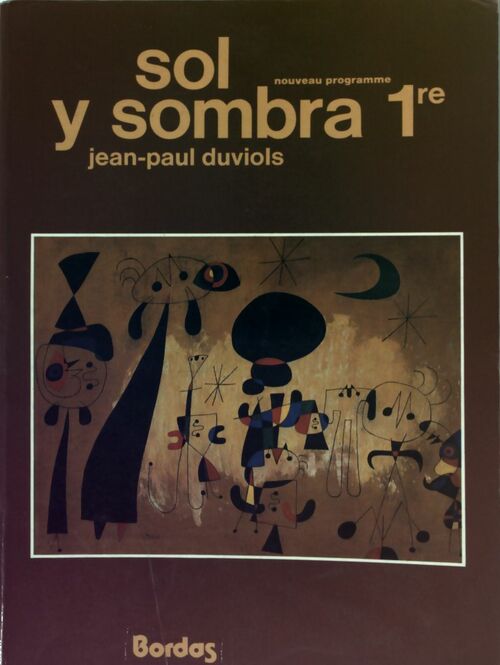 Sol y Sombra 1ère - Jean-Paul Duviols - Livre