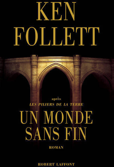 Un monde sans fin - Ken Follett - Livre