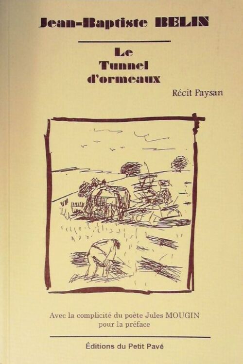 Le tunnel d'ormeaux - Jean-Baptiste Belin - Livre