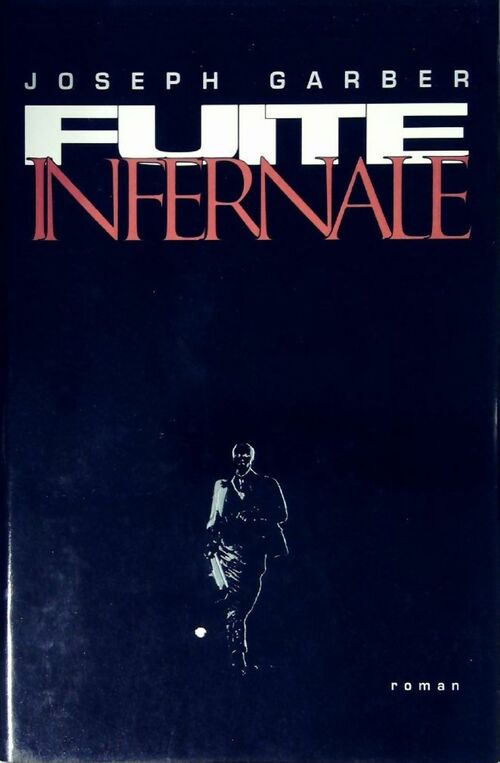Fuite infernale - Mitch Garber - Livre