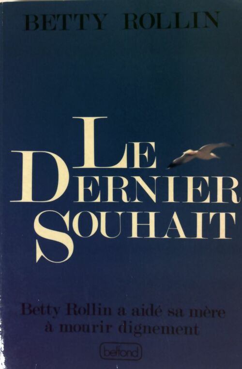 Le dernier souhait - Rollin Betty - Livre