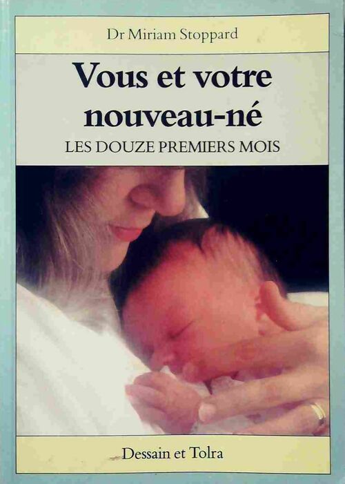 Vous et votre nouveau bébé - Miriam Stoppard - Livre