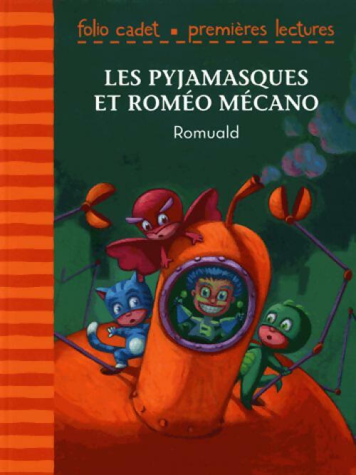 Les pyjamasques et Roméo Mécano - Romuald - Livre
