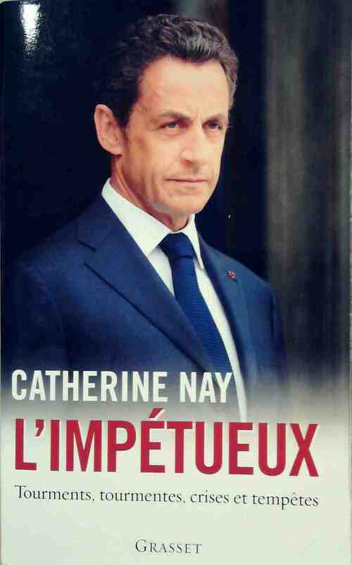 L'impétueux - Catherine Nay - Livre
