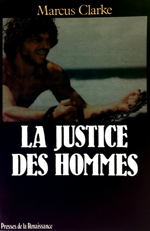 La justice des hommes - Marcus Clarke - Livre