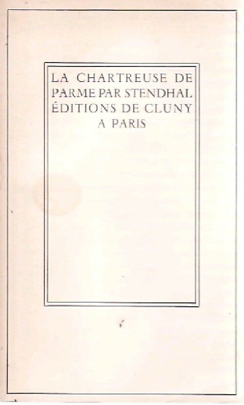 La chartreuse de Parme Tome I - Stendhal - Livre