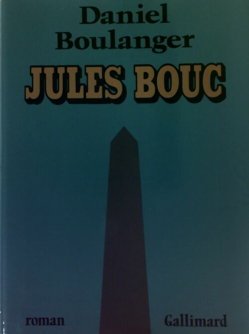 Jules Bouc - Daniel Boulanger - Livre