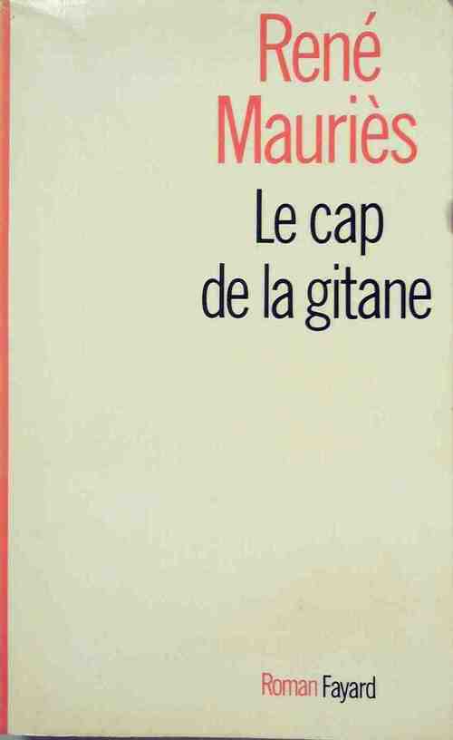 Le cap de la gitane - René Mauries - Livre