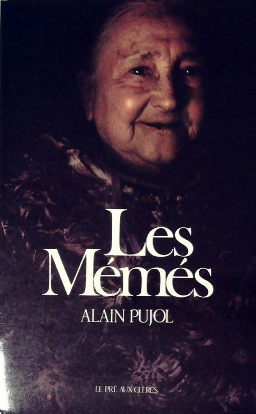 Les mémés - Alain Pujol - Livre