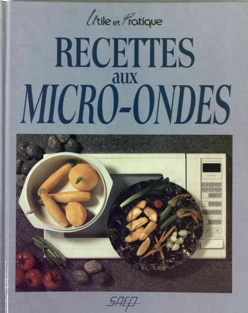 Recettes aux micro-ondes - Philippe Jacquemin - Livre
