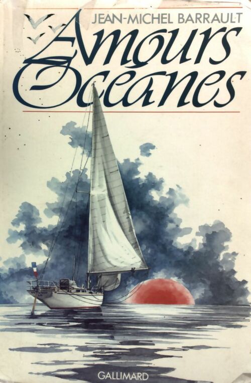 Amours océanes - Jean-Michel Barrault - Livre