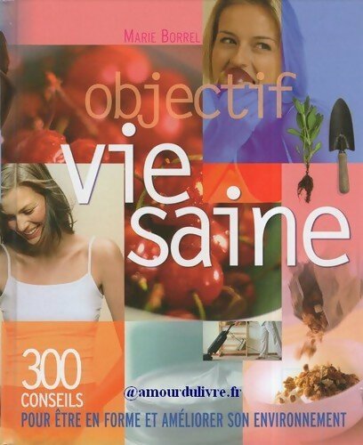 Objectif vie saine - Marie Borrel - Livre