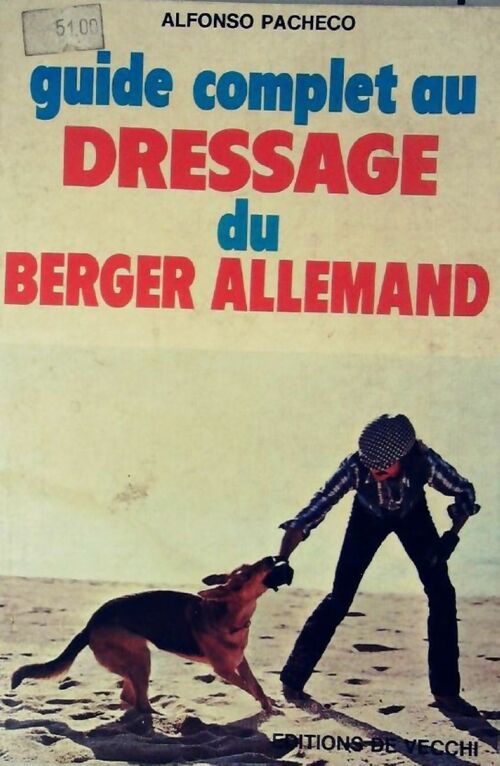 Guide complet au dressage du berger allemand - Alphonse Pacheco - Livre
