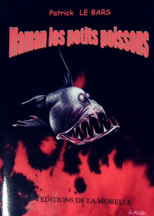 Maman les petits poissons - Patrick Le Bars - Livre