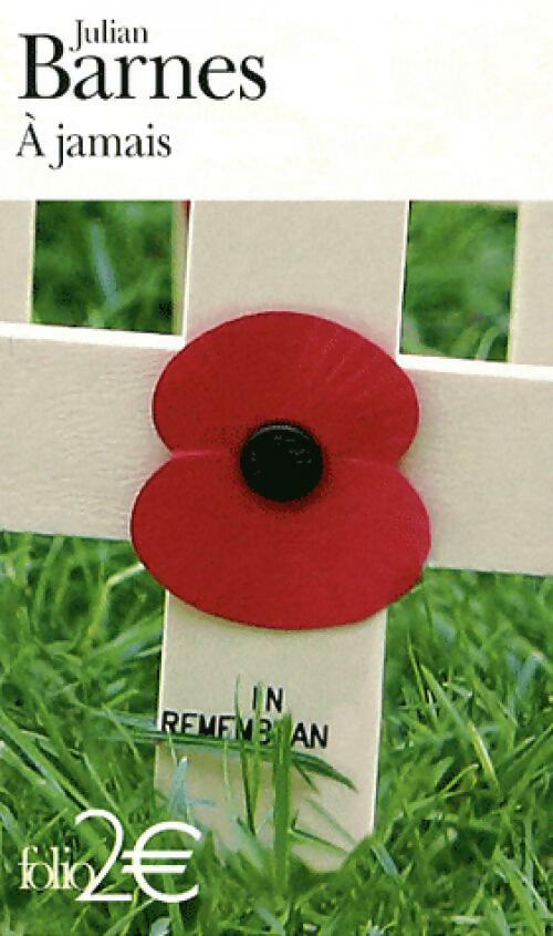 A jamais - Julian Barnes - Livre